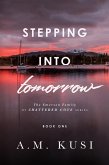 Stepping Into Tomorrow: The Emerson Family of Shattered Cove Series, Book 1 (eBook, ePUB)
