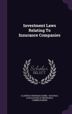 Investment Laws Relating To Insurance Companies - Hobbs, Clarence Whitman