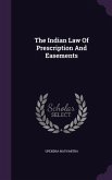 The Indian Law Of Prescription And Easements