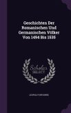 Geschichten Der Romanischen Und Germanischen Völker Von 1494 Bis 1535
