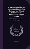 A Management Plan for Agricultural Subsurface Drainage and Related Problems on the Westside San Joaquin Valley: Final Report of the San Joaquin Vall