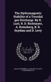 The Hydromagnetic Stability of a Toroidal gas Discharge. By R. Lust, R. D. Richtmyer, A. Rotenberg, B. R. Suydam and D. Levy