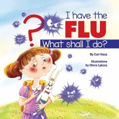 I Have the Flu What Shall I Do? - Haus, Cari