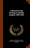 A Manual of the Writings in Middle English, 1050-1400