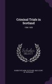 Criminal Trials in Scotland: 1596-1609