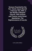 Sermon Preached by the Rev. David James Burrell ... February 7th, 1909, in the Marble Collegiate Church, Fifth Avenue and Twenty-ninth Street Manhatta