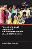 Percezione degli insegnanti sull'introduzione del CAL in matematica