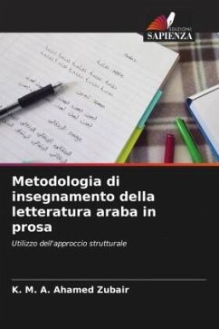 Metodologia di insegnamento della letteratura araba in prosa - Zubair, K. M. A. Ahamed