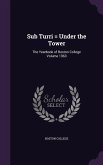 Sub Turri = Under the Tower: The Yearbook of Boston College Volume 1963