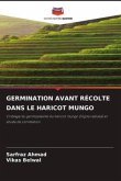 GERMINATION AVANT RÉCOLTE DANS LE HARICOT MUNGO