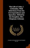 The Life of John J. Crittenden, With Selections From his Correspondence and Speeches. Edited by his Daughter, Mrs. Chapman Coleman