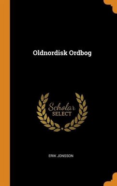 Oldnordisk Ordbog - Jonsson, Erik