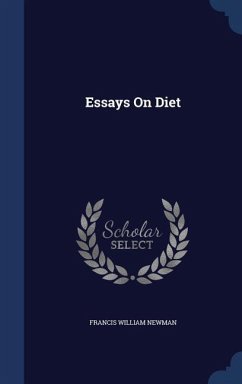 Essays On Diet - Newman, Francis William