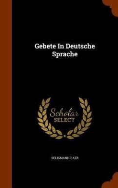 Gebete In Deutsche Sprache - Baer, Seligmann