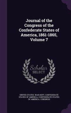 Journal of the Congress of the Confederate States of America, 1861-1865, Volume 7