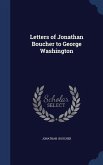 Letters of Jonathan Boucher to George Washington