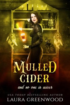 Mulled Cider And No One Is Wiser (Cauldron Coffee Shop, #5) (eBook, ePUB) - Greenwood, Laura