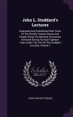 John L. Stoddard's Lectures: Illustrated And Embellished With Views Of The World's Famous Places And People, Being The Identical Discourses Deliver