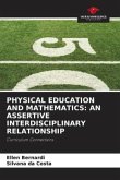 PHYSICAL EDUCATION AND MATHEMATICS: AN ASSERTIVE INTERDISCIPLINARY RELATIONSHIP