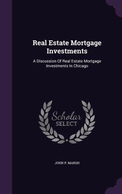 Real Estate Mortgage Investments - Marsh, John P