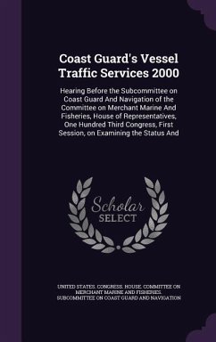 Coast Guard's Vessel Traffic Services 2000: Hearing Before the Subcommittee on Coast Guard And Navigation of the Committee on Merchant Marine And Fish
