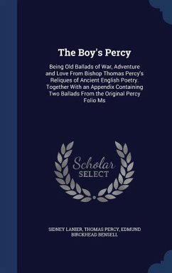 The Boy's Percy - Lanier, Sidney; Percy, Thomas; Bensell, Edmund Birckhead
