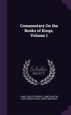 Commentary On the Books of Kings, Volume 1