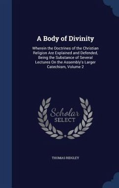 A Body of Divinity - Ridgley, Thomas