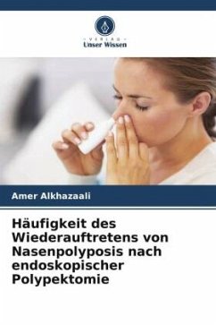 Häufigkeit des Wiederauftretens von Nasenpolyposis nach endoskopischer Polypektomie - Alkhazaali, Amer