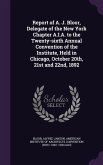 Report of A. J. Bloor, Delegate of the New York Chapter A.I.A. to the Twenty-sixth Annual Convention of the Institute, Held in Chicago, October 20th,