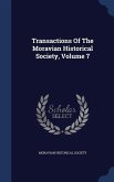 Transactions Of The Moravian Historical Society, Volume 7