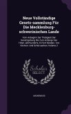 Neue Vollständige Gesetz-sammlung Für Die Mecklenburg-schwerinischen Lande