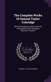 The Complete Works Of Samuel Taylor Coleridge: With An Introductory Essay Upon His Philosophical And Theological Opinions, Volume 5
