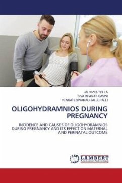 OLIGOHYDRAMNIOS DURING PREGNANCY