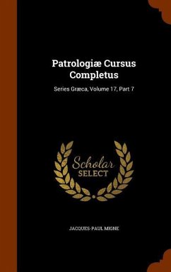 Patrologiæ Cursus Completus - Migne, Jacques-Paul