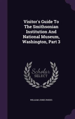 Cover Visitor's Guide To The Smithsonian Institution And National Museum, Washington, Part 3
