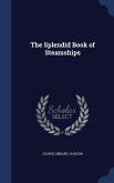 The Splendid Book of Steamships