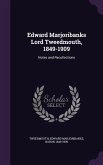 Edward Marjoribanks Lord Tweedmouth, 1849-1909