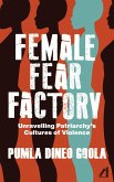 Female Fear Factory (eBook, ePUB)