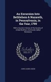 An Excursion Into Bethlehem & Nazareth, in Pennsylvania, in the Year, 1799