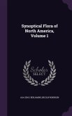 Synoptical Flora of North America, Volume 1