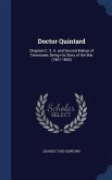 Doctor Quintard: Chaplain C. S. A. and Second Bishop of Tennessee; Being His Story of the War (1861-1865)