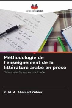 Méthodologie de l'enseignement de la littérature arabe en prose - Zubair, K. M. A. Ahamed