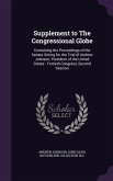 Supplement to The Congressional Globe: Containing the Proceedings of the Senate Sitting for the Trial of Andrew Johnson, President of the United State