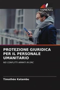 PROTEZIONE GIURIDICA PER IL PERSONALE UMANITARIO - Katambu, Timothée