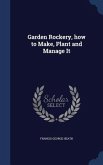 Garden Rockery, how to Make, Plant and Manage It
