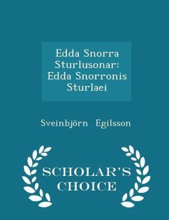 Edda Snorra Sturlusonar: Edda Snorronis Sturlaei - Scholar's Choice Edition - Egilsson, Sveinbjörn
