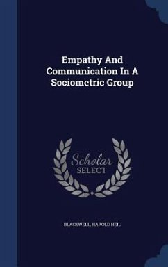 Empathy And Communication In A Sociometric Group - Neil, Blackwell Harold