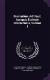 Breviarium Ad Usum Insignis Ecclesie Eboracensis, Volume 2