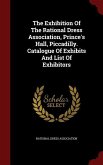 The Exhibition Of The Rational Dress Association, Prince's Hall, Piccadilly. Catalogue Of Exhibits And List Of Exhibitors
